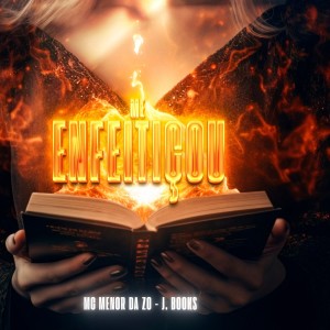 Listen to Me Enfeitiçou song with lyrics from MC Menor da ZO