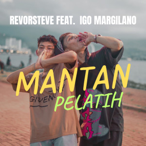 收聽REVORSTEVE的Mantan Pelatih歌詞歌曲