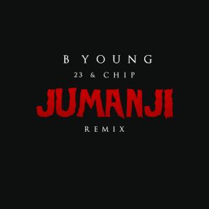 ดาวน์โหลดและฟังเพลง Jumanji Remix (Remix) พร้อมเนื้อเพลงจาก B Young