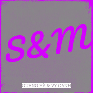 Album S&M from Quang Ha