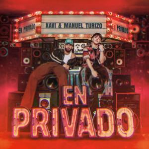 ดาวน์โหลดและฟังเพลง En Privado พร้อมเนื้อเพลงจาก Xavi