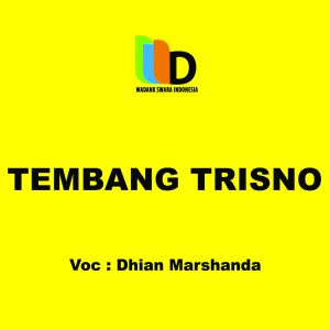 Dengarkan Tembang Trisno lagu dari Dhian Marshanda dengan lirik