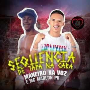 Listen to Toma Sequencia de Tapa na Cara (Explicit) song with lyrics from Maneiro Na Voz