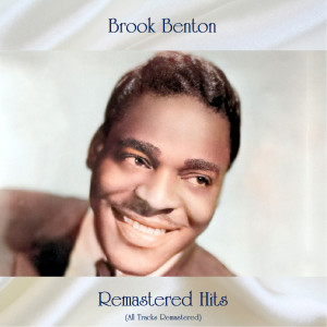 Brook Benton的专辑Remastered Hits (All Tracks Remastered)