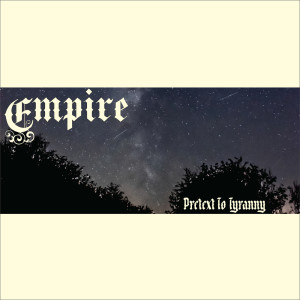 Album Pretext to Tyranny from Empire