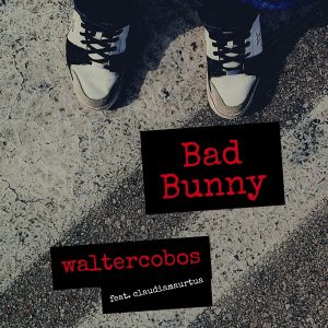 Dengarkan Bad Bunny lagu dari Walter Cobos dengan lirik