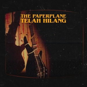 Album Telah Hilang from The Paperplane