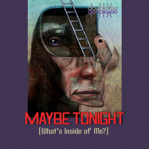 doubleVee的專輯Maybe Tonight (What's Inside of Me?)