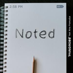 收聽Paindrobs的Noted(feat. Nina Pramudya)歌詞歌曲