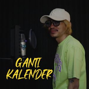 Listen to Ganti Kalender song with lyrics from Angelbert Rap