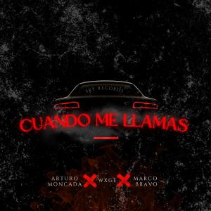 ดาวน์โหลดและฟังเพลง Cuando Me Llamas (Explicit) พร้อมเนื้อเพลงจาก Wxge