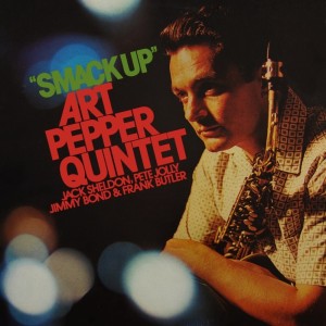 Album Smack Up oleh Art Pepper Quintet