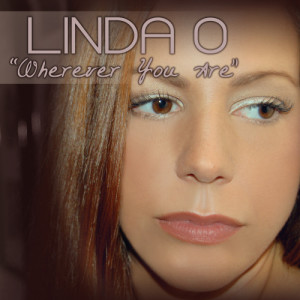 收聽Linda O的Wherever You Are (Original Radio Mix)歌詞歌曲