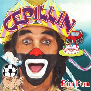 Listen to Pin Pon song with lyrics from Cepillin