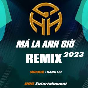 Nana Liu的專輯Má La Anh Giờ (Remix Instrumental)