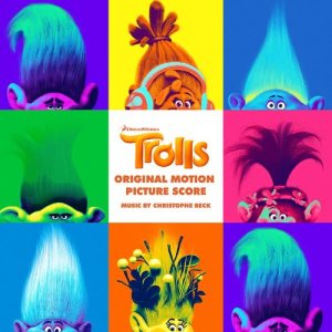 อัลบัม TROLLS (Original Motion Picture Score) ศิลปิน Christophe Beck