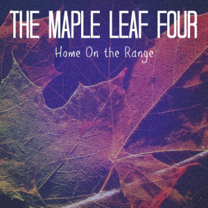 收聽The Maple Leaf Four的Home on the Range歌詞歌曲
