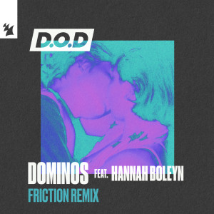 Hannah Boleyn的專輯Dominos (Friction Remix)
