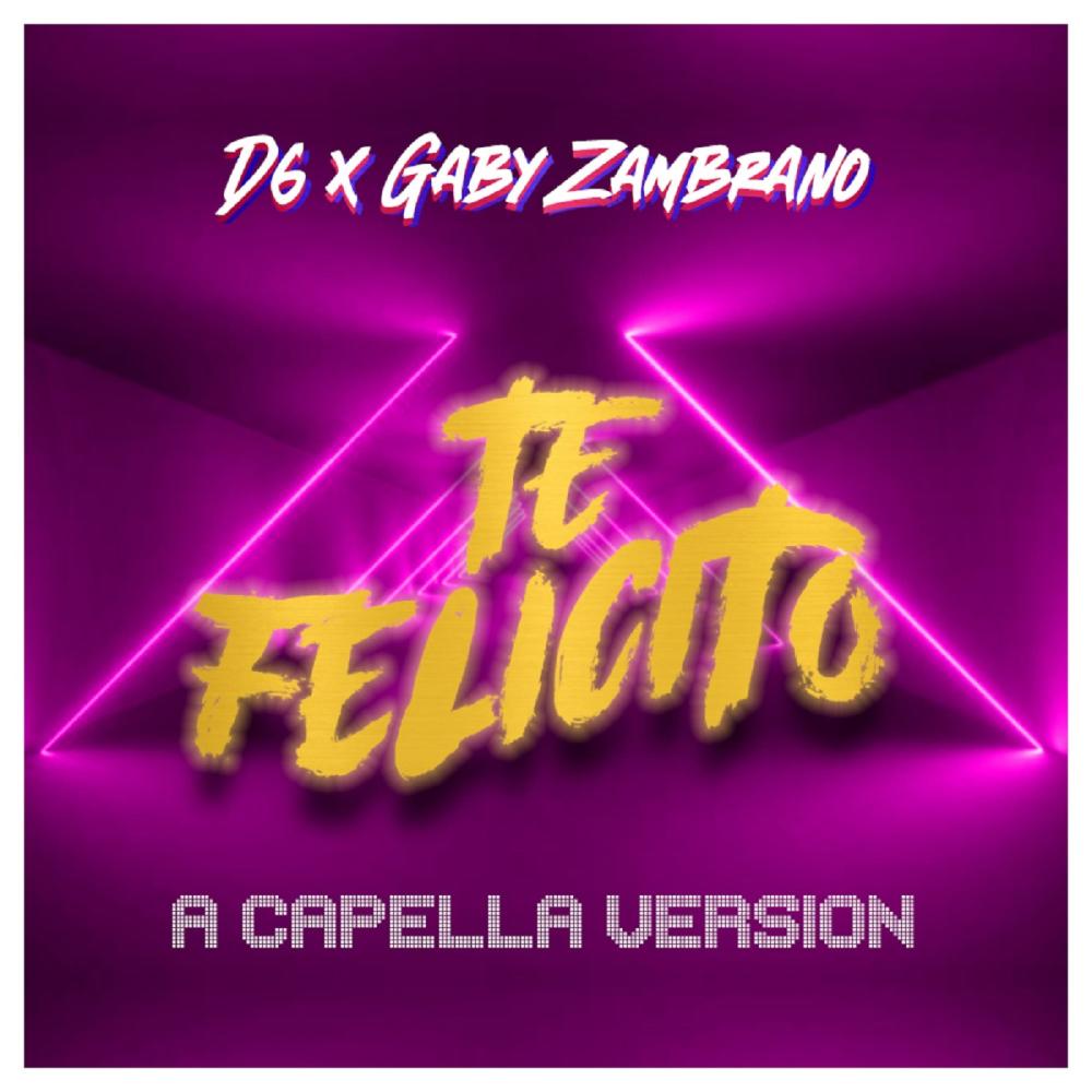 Te felicito (feat. Gaby Zambrano) (A cappella)