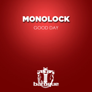 Album Good Day oleh Monolock
