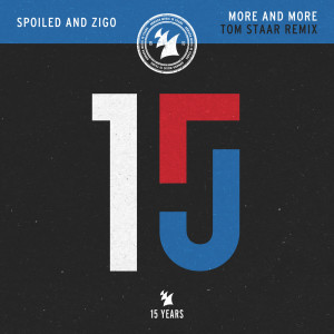 ดาวน์โหลดและฟังเพลง More and More (Tom Staar Remix) พร้อมเนื้อเพลงจาก Spoiled and Zigo
