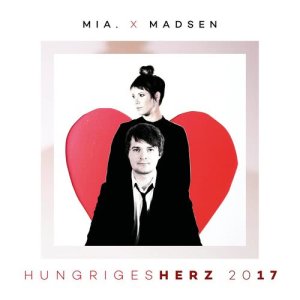 ดาวน์โหลดและฟังเพลง Hungriges Herz 2017 พร้อมเนื้อเพลงจาก MIA.