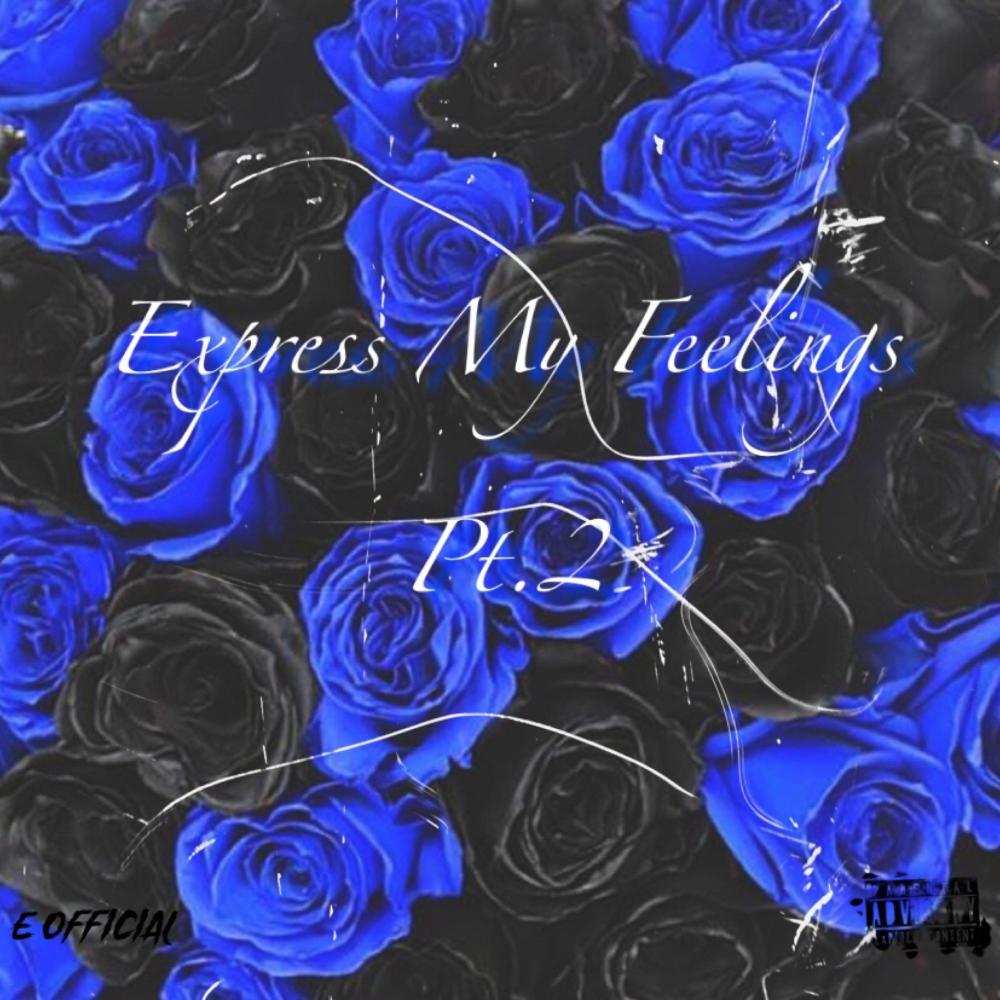 Express My Feelings, Pt. 2 (Explicit)