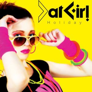 ดาวน์โหลดและฟังเพลง Holiday (Deep House Mix) พร้อมเนื้อเพลงจาก Dat Girl