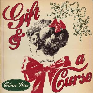 อัลบัม Gift and a Curse ศิลปิน Connor Price