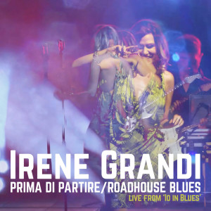Irene Grandi的專輯Prima di partire / Roadhouse Blues (Live)