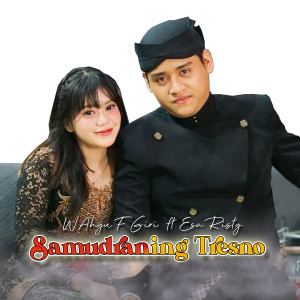 Dengarkan lagu SAMUDRANING TRESNO nyanyian Wahyu F Giri dengan lirik