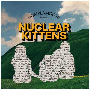 Pomplamoose的專輯Nuclear Kittens (ça devient chaud)