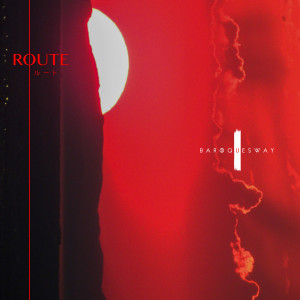 BaroqueSway的專輯Route