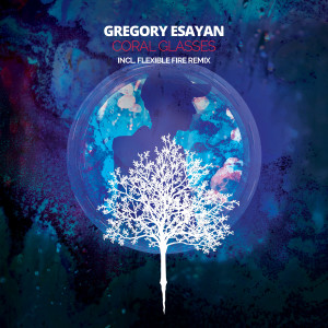 Listen to Coral Glasses (Flexible Fire Remix) song with lyrics from Gregory Esayan