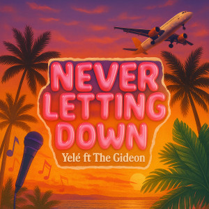 Listen to Never Letting Down song with lyrics from Yelé