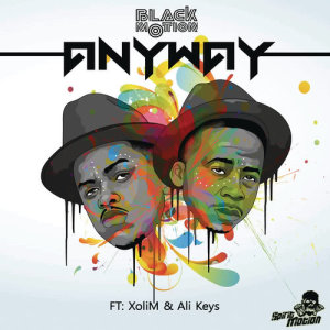 收聽Black Motion的Anyway歌詞歌曲