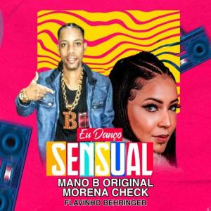 Mano B Original的专辑Eu Danço Sensual (Explicit)