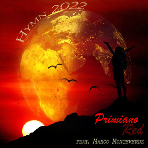收听Primiano Red的Hymn 2022歌词歌曲