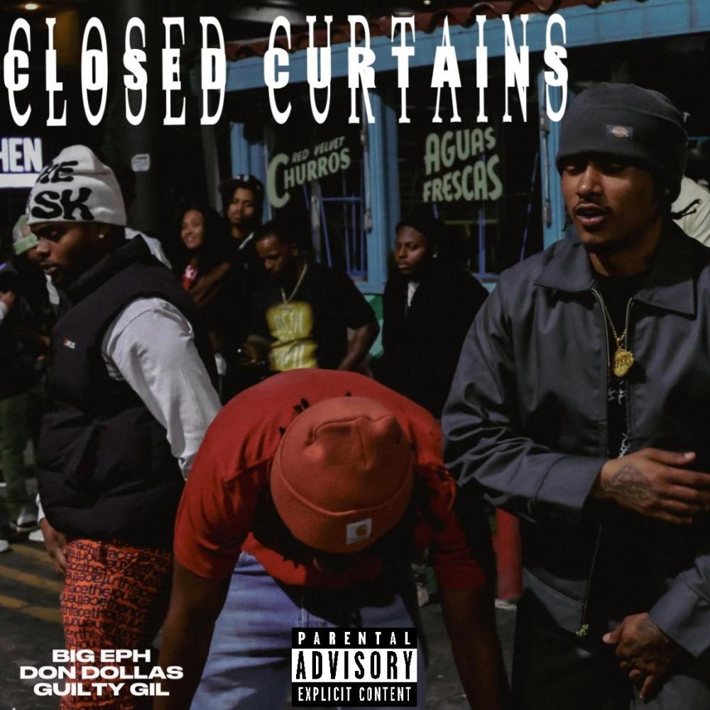 Closed Curtains (feat. GuiltyGil & DonDollas) (Explicit)