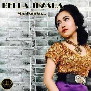 收听Bella Iezara的Maafkanku歌词歌曲