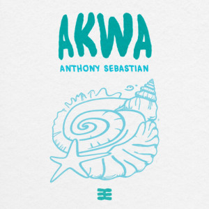 Album Akwa from Anthony Sebastian