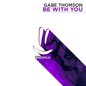 收聽GABE Thomson的Be with You (Extended Mix)歌詞歌曲