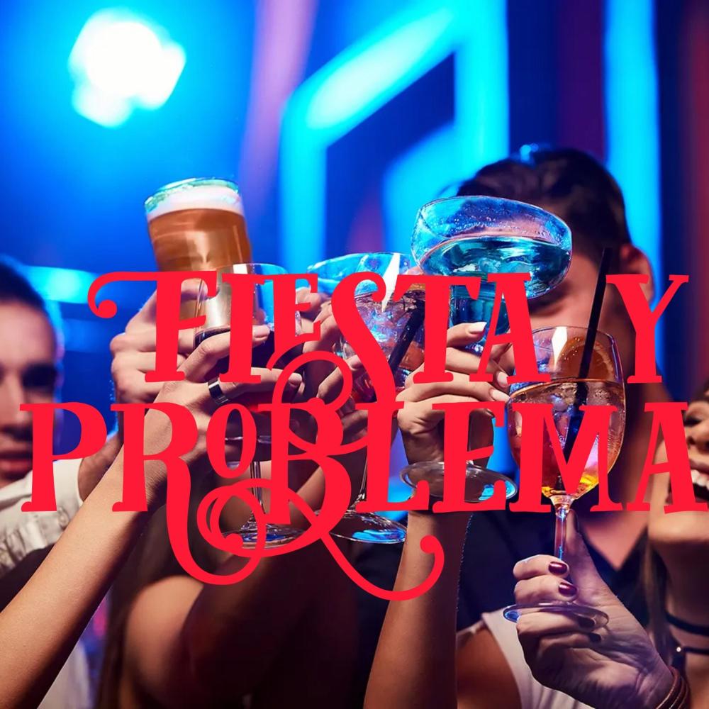 Fiesta y problema (feat. Drey King) (Explicit)