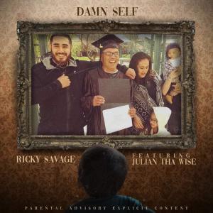 ดาวน์โหลดและฟังเพลง Damn Self (feat. Julian Tha Wise) (Explicit) พร้อมเนื้อเพลงจาก Ricky Savage