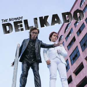 Listen to Delikado song with lyrics from The Nomads