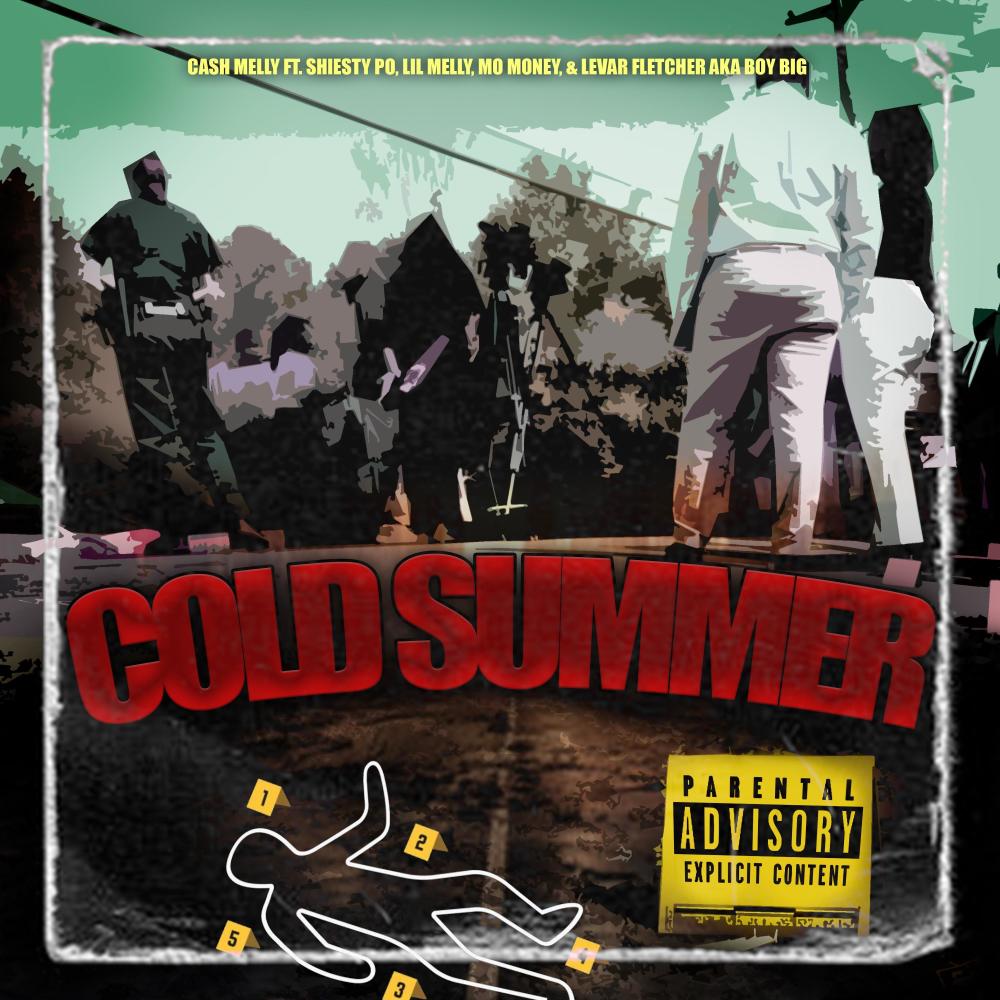 Cold Summer (feat. Mo Money, Shiesty Po & Lil Melly) (Explicit)