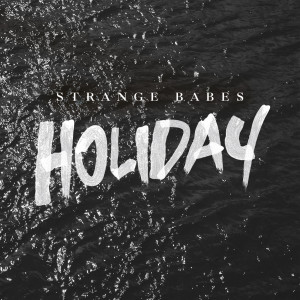 Album Holiday from Strange Babes