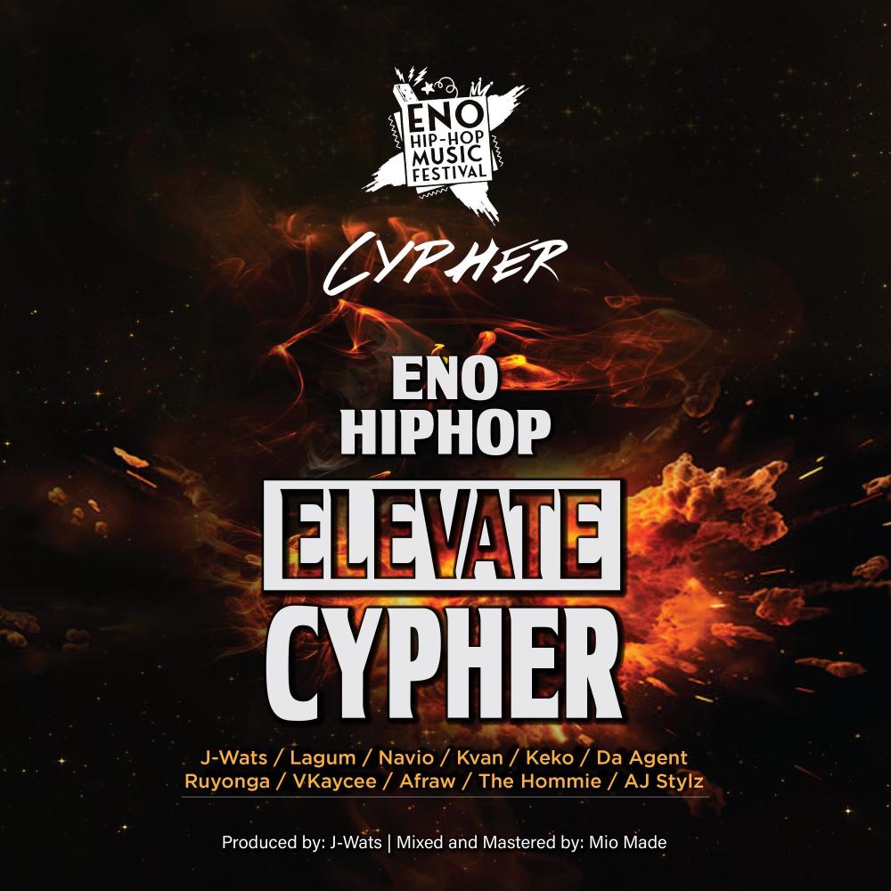 ENO HIP HOP CYPHER (feat. Ruyonga, Navio, Keko, Kvan, Lagum the Rapper, Da Agent Official, J -Wats, VKaycee, Afraw, The Homie & Aj Stylz) (Explicit)