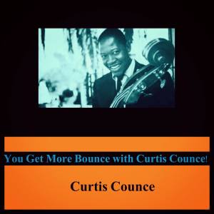 Curtis Counce的專輯You Get More Bounce with Curtis Counce!