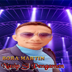 Album Nasib Si Pengamen oleh Bora Martin